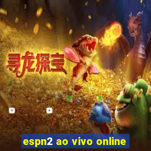 espn2 ao vivo online